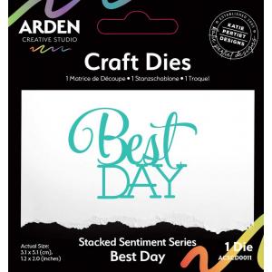 Arden Creative Studio Stacked Sentiment Series - Craft Dies - Best Day [ACSCD0011]