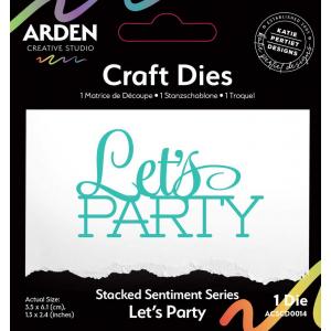 Arden Creative Studio Stacked Sentiment Series - Craft Dies - Let's Party [ACSCD0014]