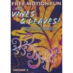 Free Motion Fun With... Vines & Leaves - Volume 2 DVD