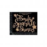 Scrapaholics Chipboard - Smile Sparkle Shine