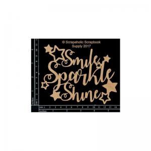 Scrapaholics Chipboard - Smile Sparkle Shine